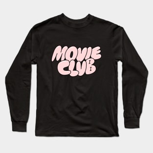 movie club Long Sleeve T-Shirt